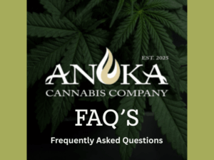 Anoka Cannabis Company FAQ's